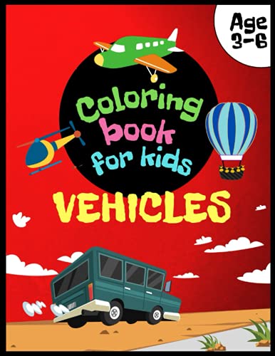 Royer - Vehicles Coloring Book for Kids Age 3-6 Cars, planes, bicycle