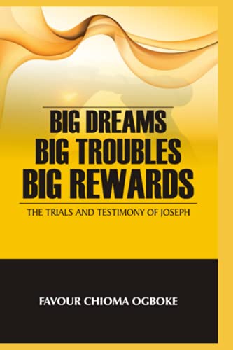 Ogbok - Big Dreams, Big Troubles, Big Rewards The Trials And Testimon