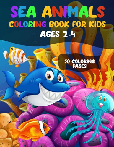 CREATIVE PRESS - Sea Animal Coloring Book for Kids Ages 2-4: 50 Colori