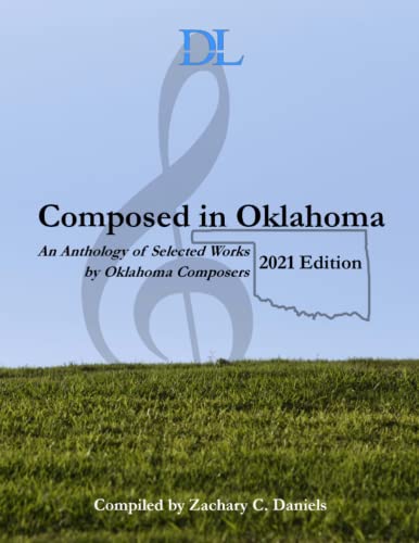Davis - Composed in Oklahoma 2021 An Anthology of Selected Works by