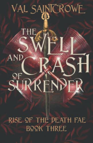 Saintcrow - Swell and Crash of Surrender - New paperback or softback
