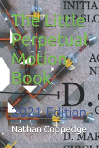 Coppedg - Little Perpetual Motion Book 2021 Edition - New paperback o