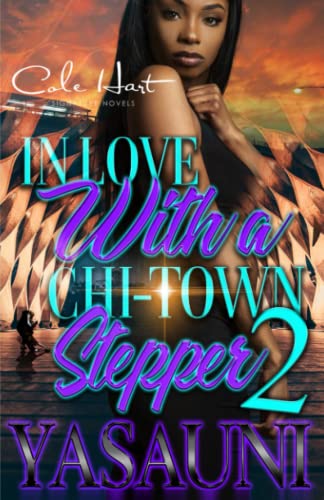 Yasauni - In Love With A Chi-Town Stepper 2 An Urban Romance Finale