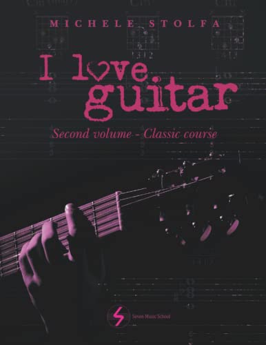 Stolfa - I love guitar second volume classic course - New paperback o