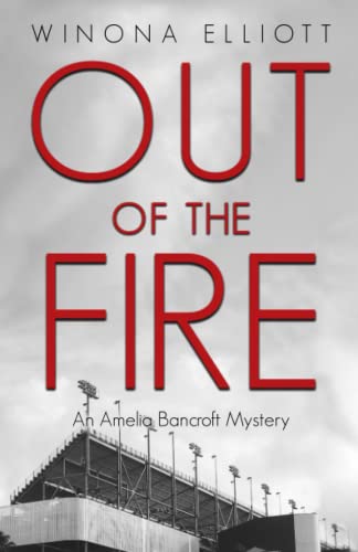 Elliott - Out of the Fire An Amelia Bancroft Mystery - New paperback