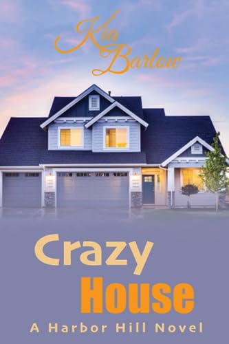 Barlow - Crazy House A Harbor Hill Novel - New paperback or softback