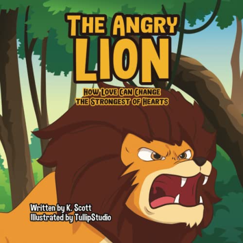 Scott - Angry Lion: How Love Can Change the Strongest of Hearts - New