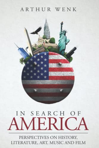 Wenk - In Search of America Perspectives on History, Literature, Art,