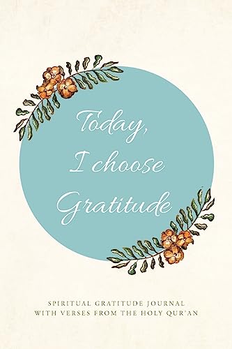 Nub - Today, I choose Gratitude: Spiritual Gratitude Journal With Vers