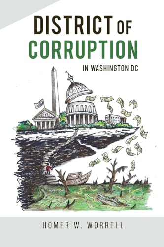 Worrell - District of Corruption: In Washington DC - New paperback or