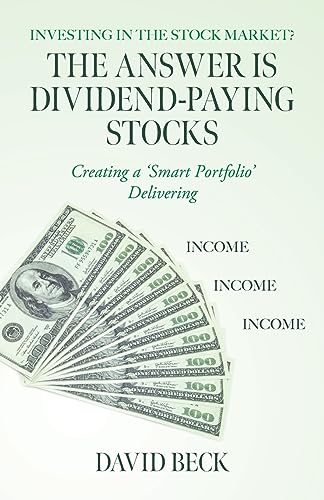 Beck - Answer is Dividend-Paying Stocks: Building a 'Smart Portfolio'