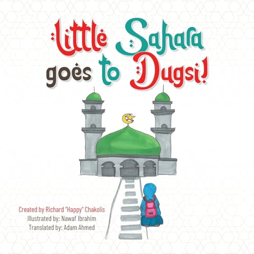 Chakolis - Little Sahara goes to Dugsi! - New paperback or softback