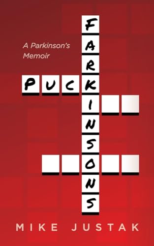 Justak - Puck Farkinson's: A Parkinson's Memoir - New paperback or sof