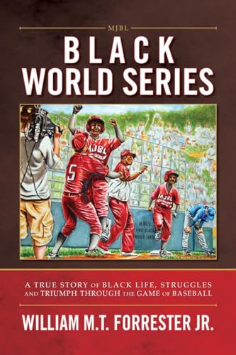 Forrester - Black World Series: A True Story of Black Life, Struggles