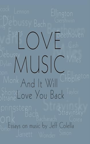 Colella - Love Music: And It Will Love You Back - New hardback or case