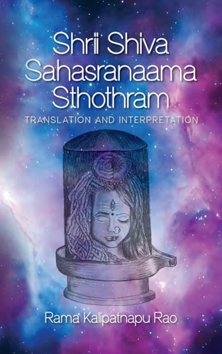 Kalipatnapu Rao - Shrii Shiva Sahasranaama Sthothram: Translation and