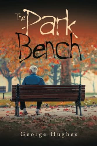 Hughes - Park Bench - New paperback or softback