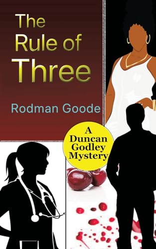 Good - Rule of Three: A Duncan Godley Mystery - New paperback or softb