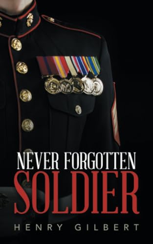 Gilbert - Never Forgotten Soldier - New paperback or softback
