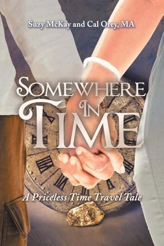 McKay - Somewhere In Time A Priceless Time Travel Tale - New paperbac