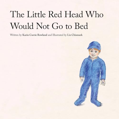 Rowland - Little Red Head Who Would Not Go to Bed - New paperback or