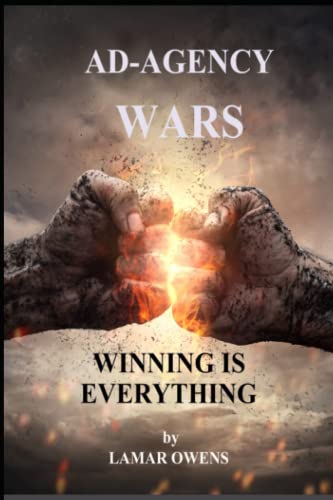 Owens - AD AGENCY WARS Winning Is Everything - New paperback or soft