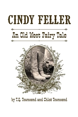 ownsend - Cindy Feller An Old West Fairy Tale - New paperback or soft