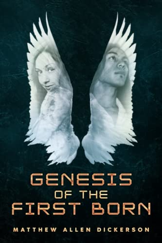 Dickerson - Genesis of the First Born - New paperback or softback