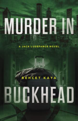 Kaya - Murder in Buckhead A Jack Ludefance Novel - New paperback or s