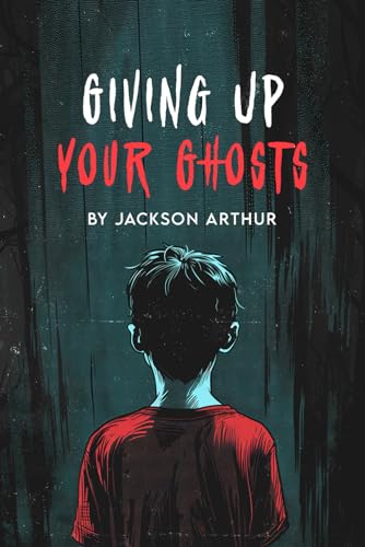 Arthur - Giving Up Your Ghosts - New paperback or softback