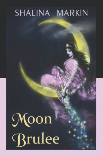 Markin - Moon Brulee - New paperback or softback