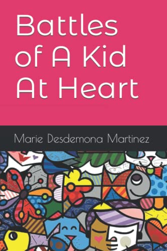 Martinez - Battles of A Kid At Heart - New paperback or softback