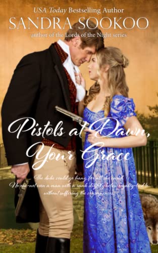 Sookoo - Pistols at Dawn, Your Grace a Lords of the Night novella - N