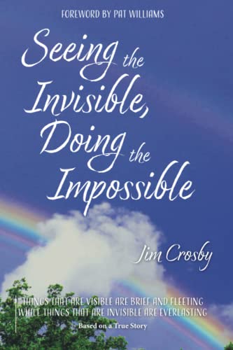Crosby - Seeing the Invisible, Doing the Impossible - New paperback or