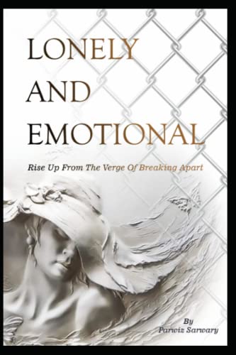 Sarwary - Lonely and Emotional Rise up from the verge of breaking apa