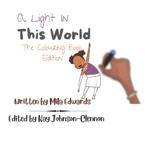 Johnson-Clennon - A Light In This World The Colouring Book Edition -