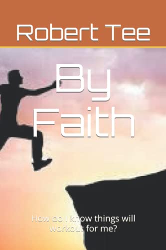 By Faith How do I know things will workout for me? - New paperback or