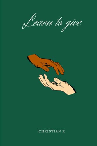 X - Learn to give - New paperback or softback