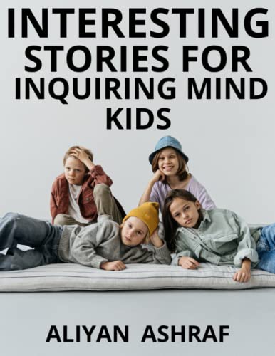 ASHRAF - INTERESTING STORIES FOR INQUIRING MIND KIDS THE HIKE, Benefi