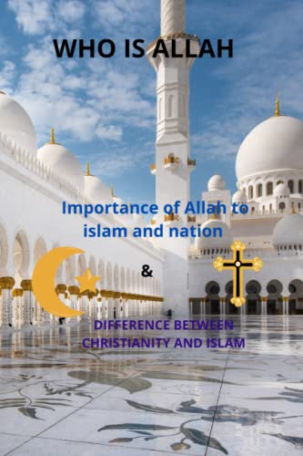 Olags - who is Allah Difference between Christianity and islam - New
