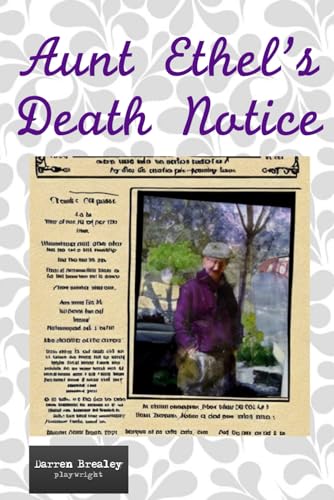Brealey - Aunt Ethel's Death Notice - New paperback or softback