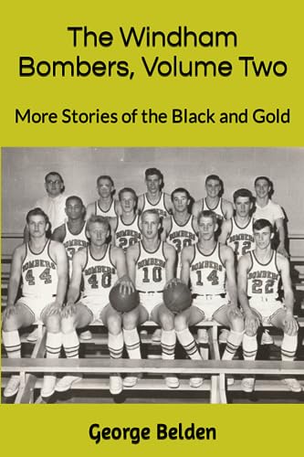 Belden - Windham Bombers, Volume Two More Stories of the Black and Go