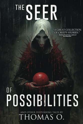 O - Seer f Pssibilities and ther Disturbing Tales - New paperback or s
