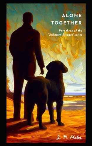 Phelps - Alone Together Part three of the 'Unknown Bridges' series -