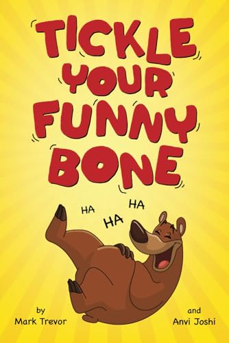 Joshi - Tickle Your Funny Bone: A Book of Silly Jokes, Puns, and Hinky