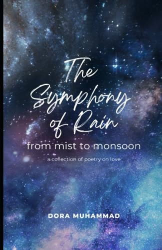 Muhammad - Symphony of Rain from mist to monsoon - a collection of p
