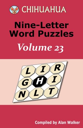Walker - Chihuahua Nine-Letter Word Puzzles Volume 23 - New paperback
