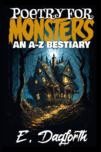 Dagfort - Poetry For Monsters: An A-Z Bestiary - New paperback or soft
