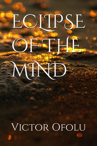 Ofolu - ECLIPSE OF THE MIND - New paperback or softback