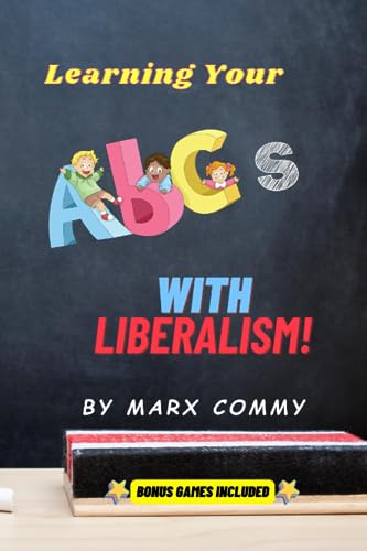 Marx - Learning Your ABCs with Liberalism - New paperback or softback